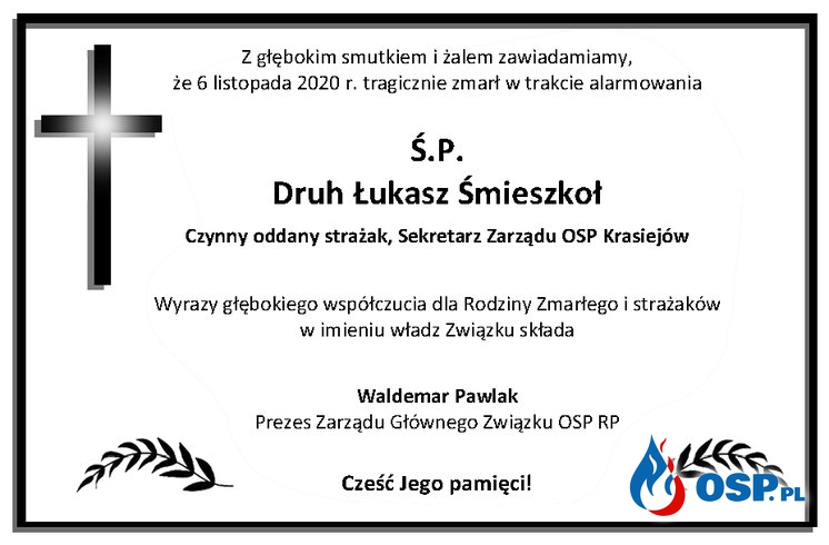 Druh Łukasz Śmieszkoł z OSP Krasiejów zginął jadąc na alarm do jednostki OSP Ochotnicza Straż Pożarna