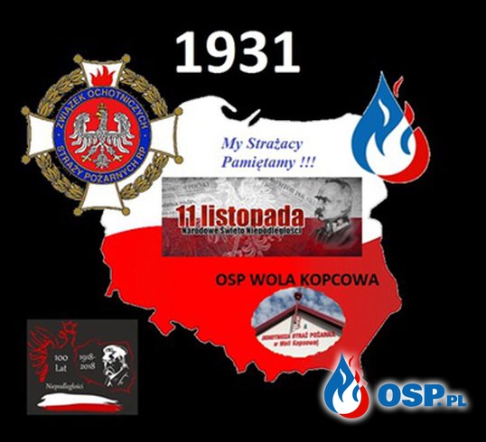 11 Listopada - Święto Niepodległości - 100-lecie Odzyskania Niepodległości OSP Ochotnicza Straż Pożarna