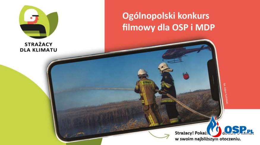Konkurs filmowy „Strażacy dla Klimatu” OSP Ochotnicza Straż Pożarna
