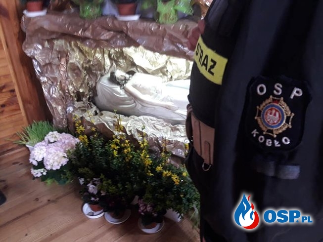 Na chwałę Bogu... czyli świąteczna służba przy Grobie Pańskim. OSP Ochotnicza Straż Pożarna