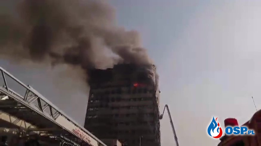 Tragedia podczas gaszenia budynku w Teheranie. Zginęło ponad 30 strażaków! OSP Ochotnicza Straż Pożarna