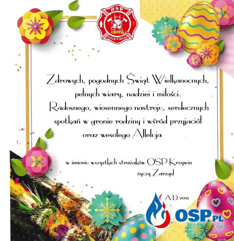 Zdrowych, pogodnych Świąt Wielkanocnych OSP Ochotnicza Straż Pożarna