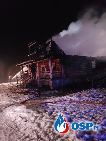 Drewniany zajazd w ogniu. "Pietraszówka" doszczętnie spłonęła. OSP Ochotnicza Straż Pożarna