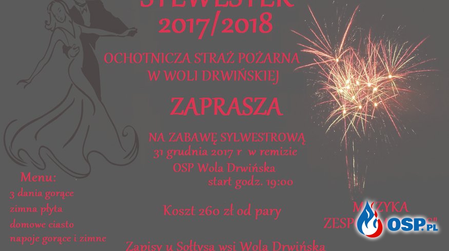 SYLWESTER 2017/2018 W WOLI DRWIŃSKIEJ !!! OSP Ochotnicza Straż Pożarna