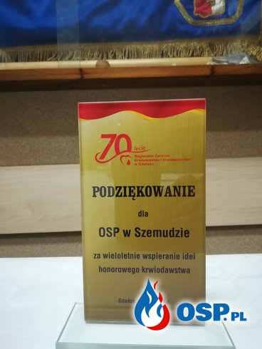 70-lecie Regionalnego centrum krwiodawstwa i krwiolecznictwa w Gdańsku OSP Ochotnicza Straż Pożarna