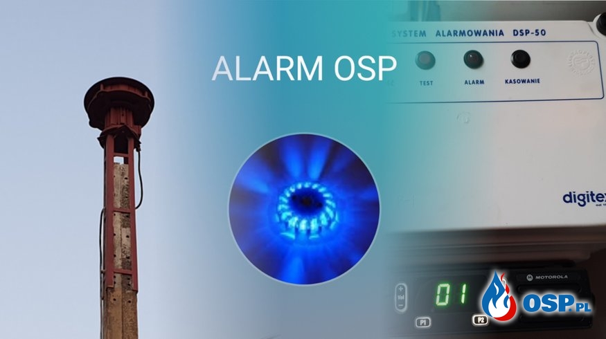 Usprawniliśmy system alarmowania ratowników OSP Ochotnicza Straż Pożarna